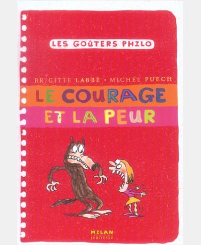 LE COURAGE ET LA PEUR