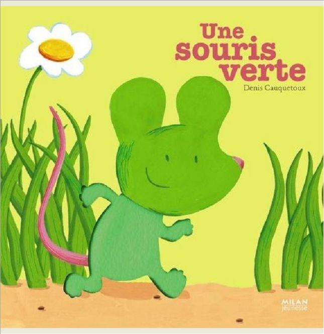 UNE SOURIS VERTE