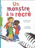 UN MONSTRE A LA RECRE