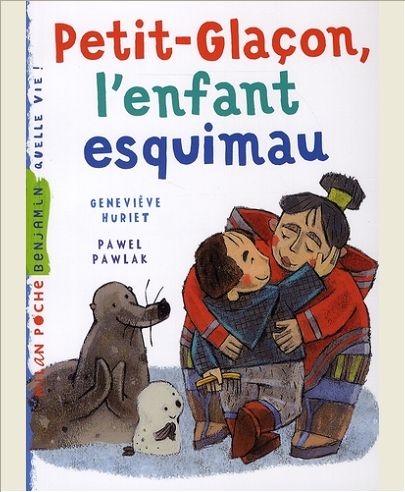 PETIT GLACON,  L'ENFANT ESQUIMAU