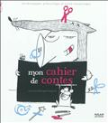 MON CAHIER DE CONTES