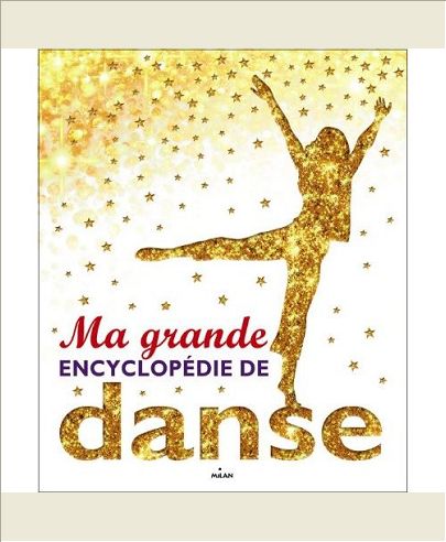 MA GRANDE ENCYCLOPEDIE DE DANSE