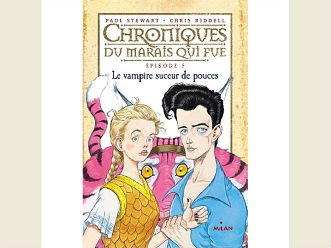 CHRONIQUES DU MARAIS QUI PUE, TOME 05 - LE VAMPIRE SUCEUR DE POUCES