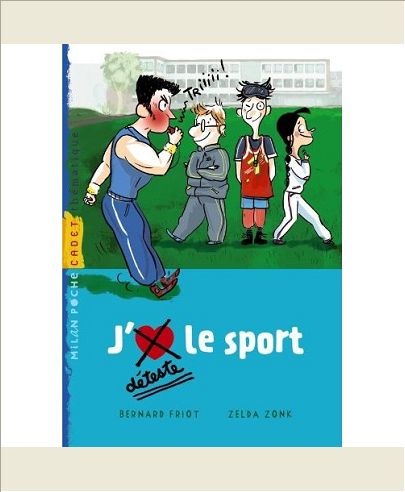 HISTOIRES A LA CARTE, TOME 09 - J'AIME / JE DETESTE LE SPORT