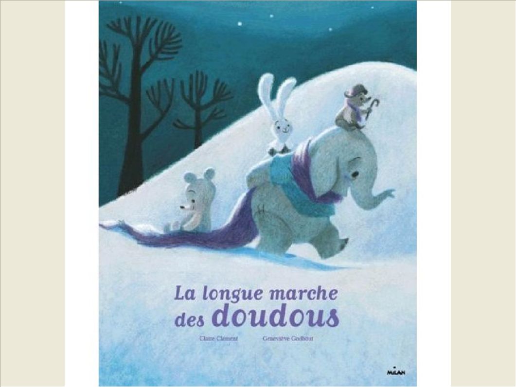 LA LONGUE MARCHE DES DOUDOUS