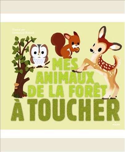 MES ANIMAUX DE LA FORET A TOUCHER