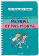 MORAL ET PAS MORAL