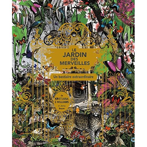 LE JARDIN DES MERVEILLES - LE BESTIAIRE EXTRAORDINAIRE
