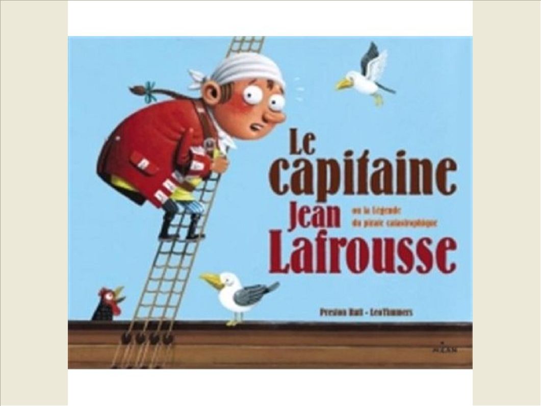 LE CAPITAINE JEAN LAFROUSSE