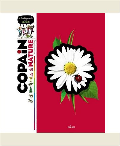 COPAIN DE LA NATURE - A LA DECOUVERTE DE LA NATURE