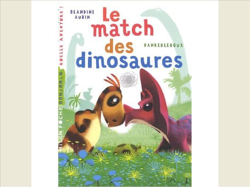LE MATCH DES DINOSAURES