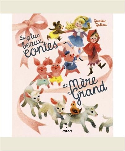 LES PLUS BEAUX CONTES DE MERE-GRAND