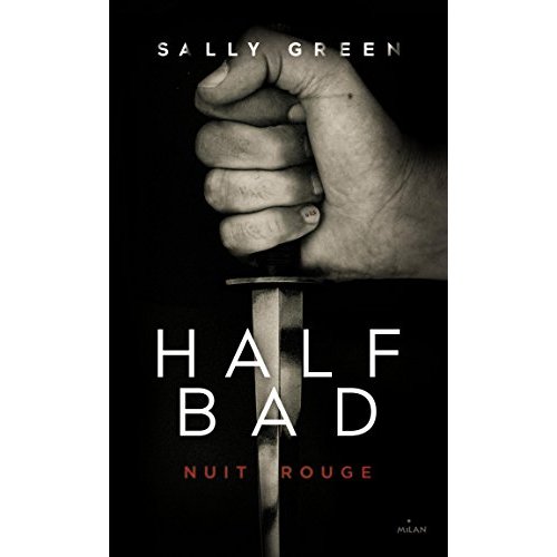HALF BAD, TOME 02 - NUIT ROUGE
