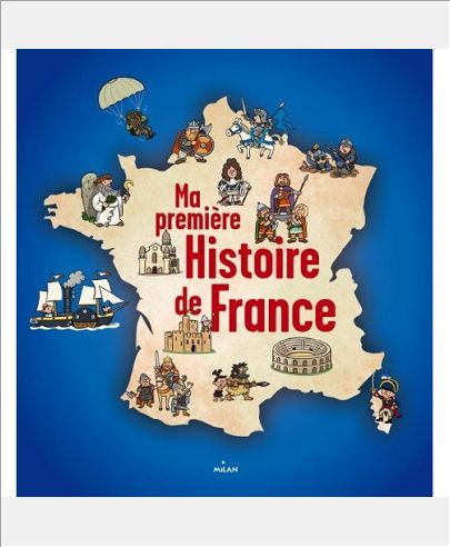 MA PREMIERE HISTOIRE DE FRANCE