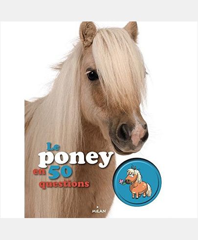 LE PONEY EN 50 QUESTIONS