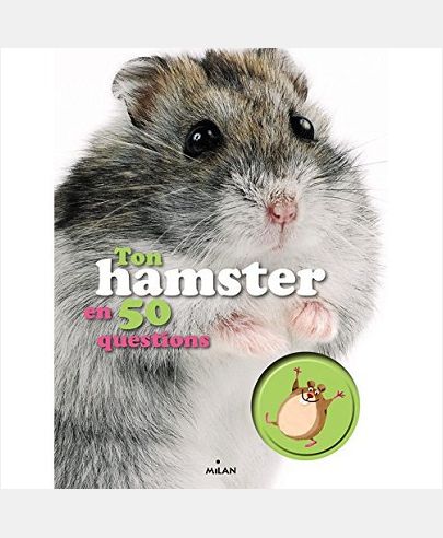 TON HAMSTER EN 50 QUESTIONS