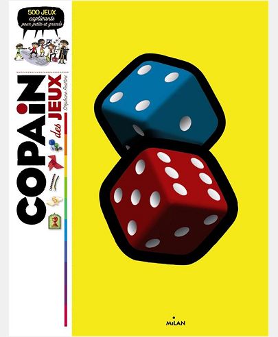 COPAIN DES JEUX - 500 JEUX CAPTIVANTS POUR PETITS ET GRANDS