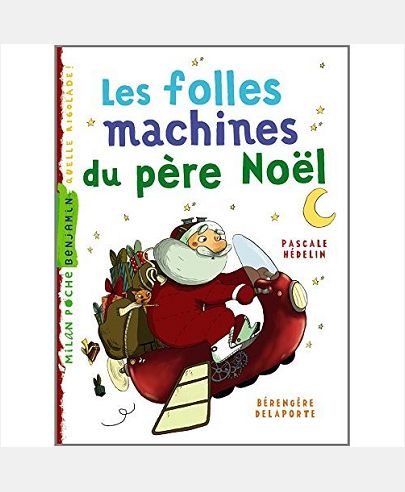 LES FOLLES MACHINES DU PERE NOEL