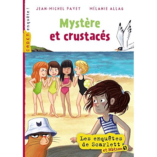 LES ENQUETES DE SCARLETT ET WATSON - T08 - MYSTERE ET CRUSTACES