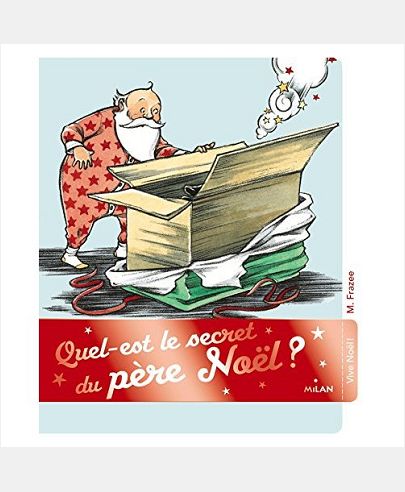 QUEL EST LE SECRET DU PERE NOEL ?