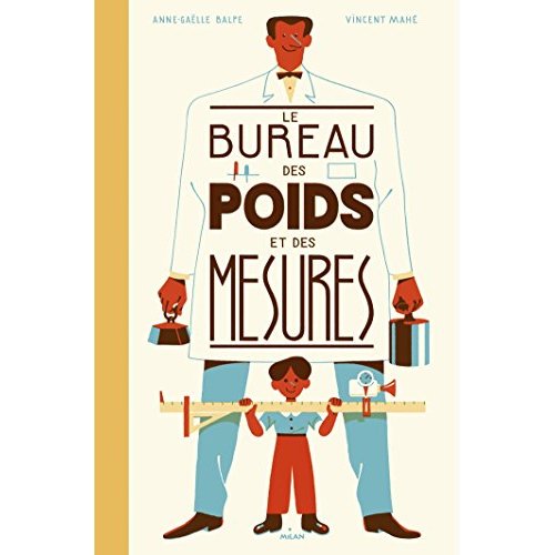 LE BUREAU DES POIDS ET DES MESURES
