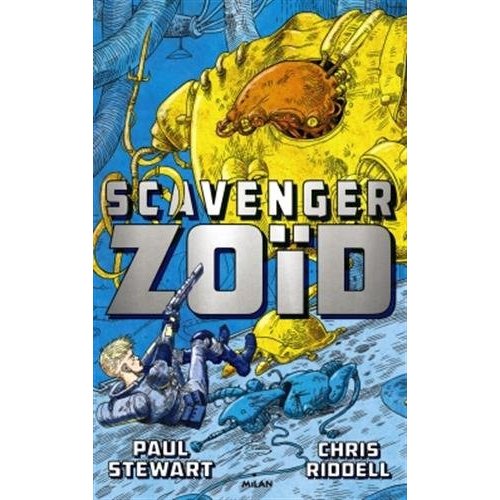 SCAVENGER , TOME 01 - SCAVENGER ZOID