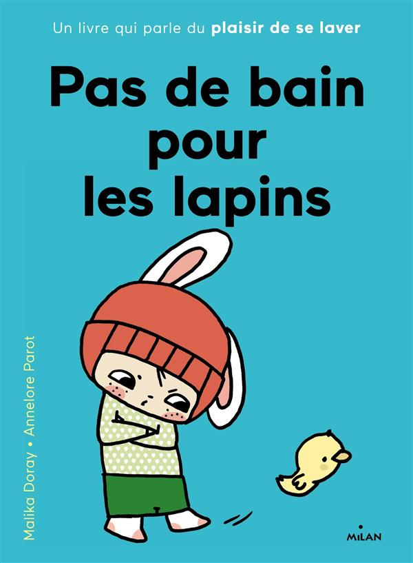 PAS DE BAIN POUR LES LAPINS