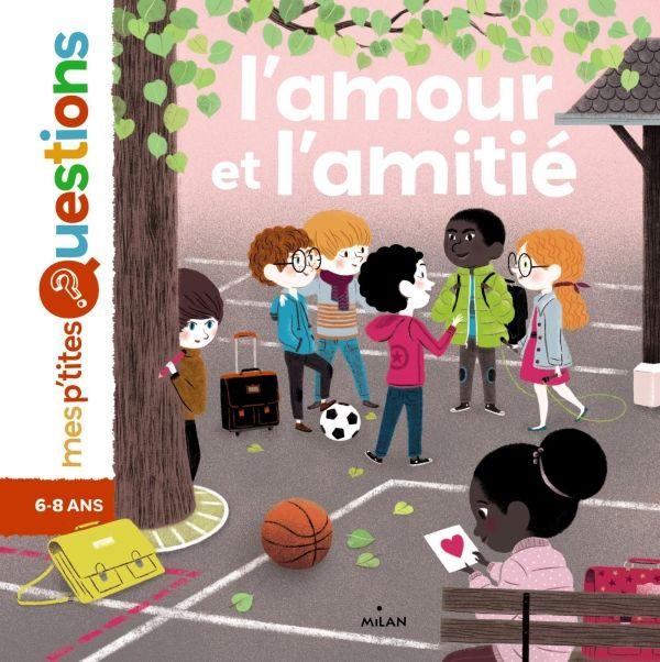 L'AMOUR ET L'AMITIE