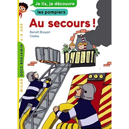 AU SECOURS ! - JE LIS, JE DECOUVRE LES POMPIERS