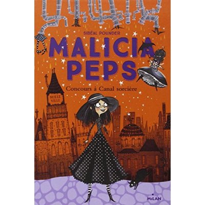 MALICIA PEPS , TOME 01 - CONCOURS A CANAL SORCIERE