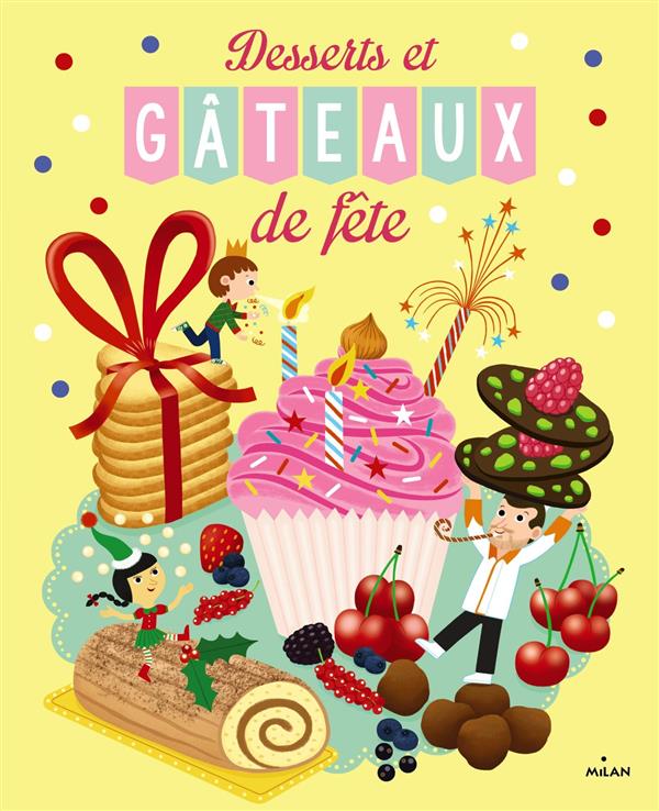 DESSERTS ET GATEAUX DE FETE