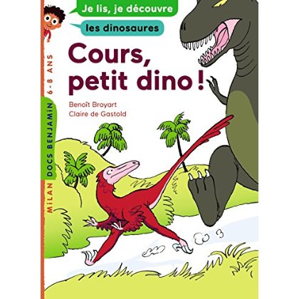 COURS, PETIT DINO ! - JE LIS, JE DECOUVRE LES DINOSAURES