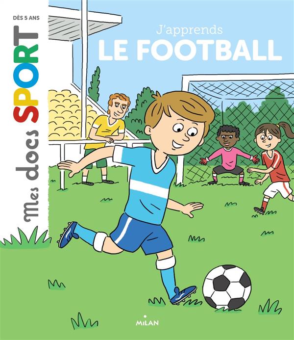 J'APPRENDS LE FOOTBALL