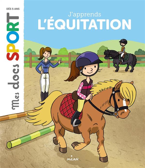 J'APPRENDS L'EQUITATION