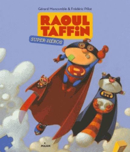 RAOUL TAFFIN SUPER-HEROS