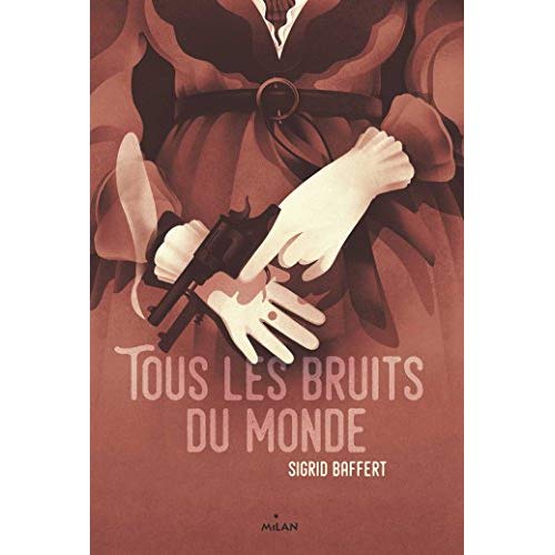 TOUS LES BRUITS DU MONDE