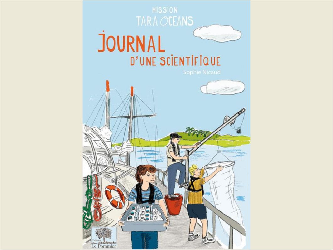 MISSION TARA OCEANS - JOURNAL D'UNE SCIENTIFIQUE