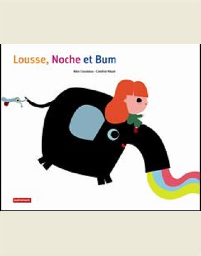 LOUSSE, NOCHE ET BUM