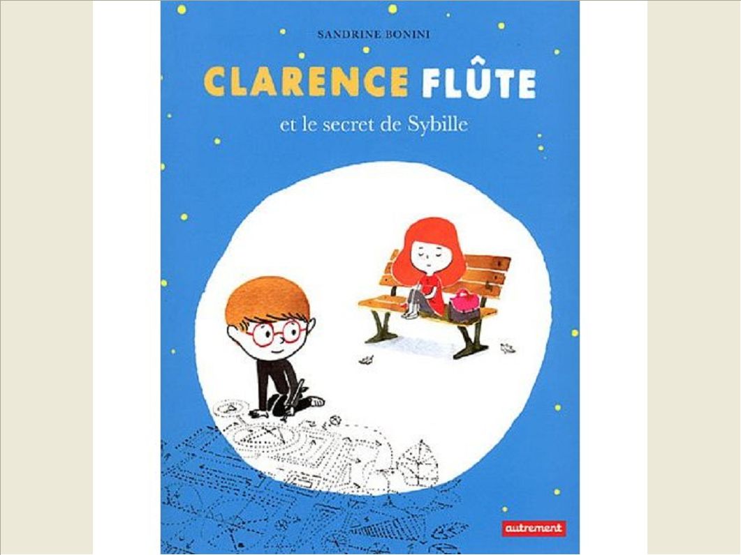 CLARENCE FLUTE ET LE SECRET DE SYBILLE