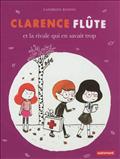CLARENCE FLUTE ET LA RIVALE QUI EN SAVAIT