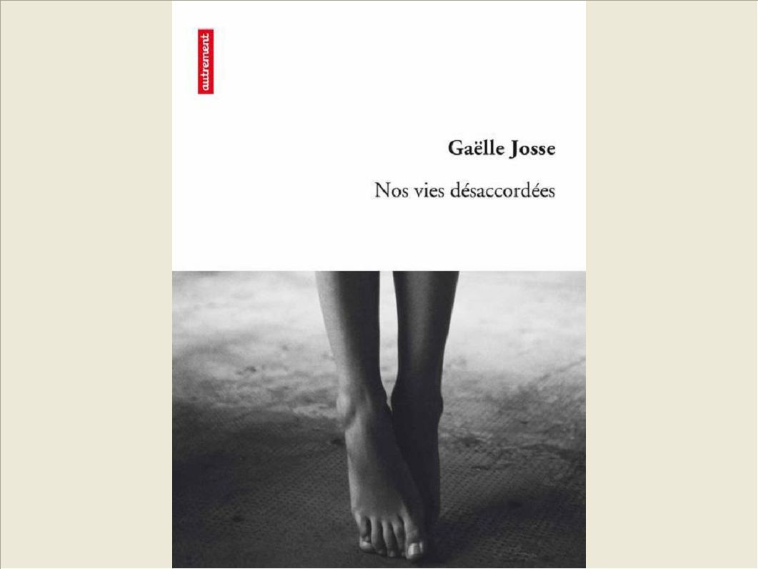 NOS VIES DESACCORDEES