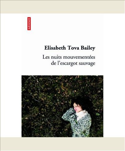 LES NUITS MOUVEMENTEES DE L'ESCARGOT SAUVAGE