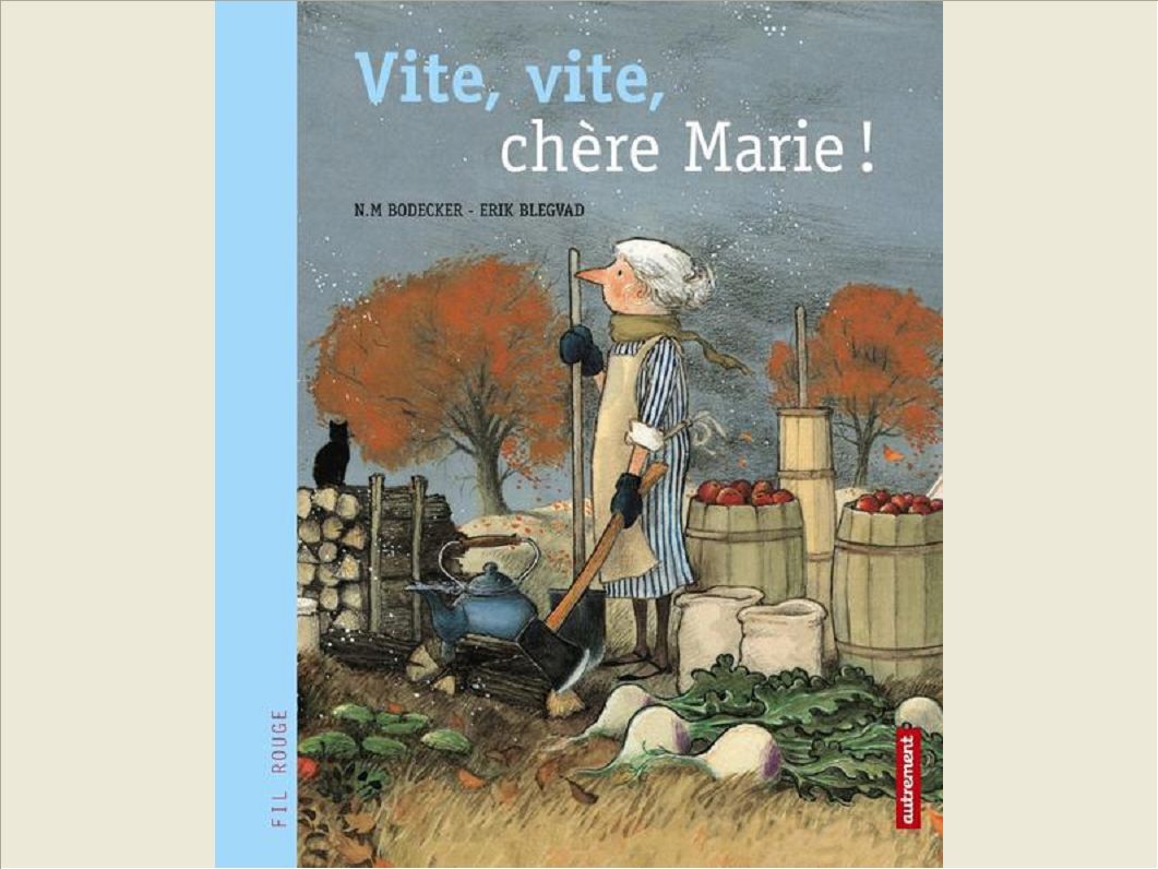 VITE VITE CHERE MARIE!