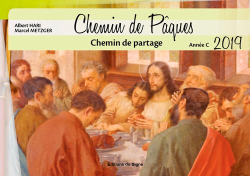 IL EST TEMPS DE PARTAGER, CHEMIN DE PAQUES 2019