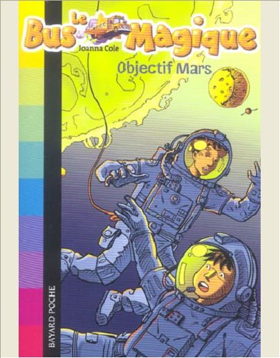 LE BUS MAGIQUE, TOME 02 - OBJECTIF MARS