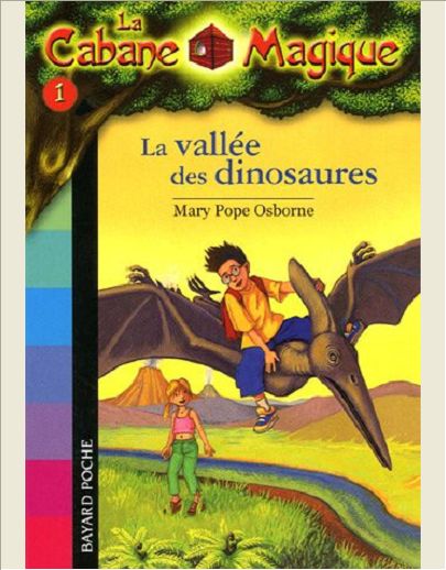 LA CABANE MAGIQUE, TOME 01 - LA VALLEE DES DINOSAURES