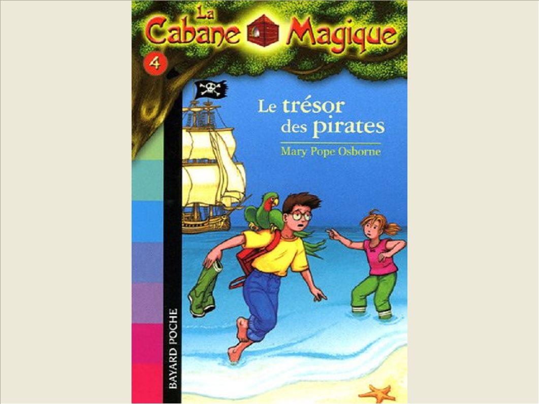 LA CABANE MAGIQUE, TOME 04 - LE TRESOR DES PIRATES