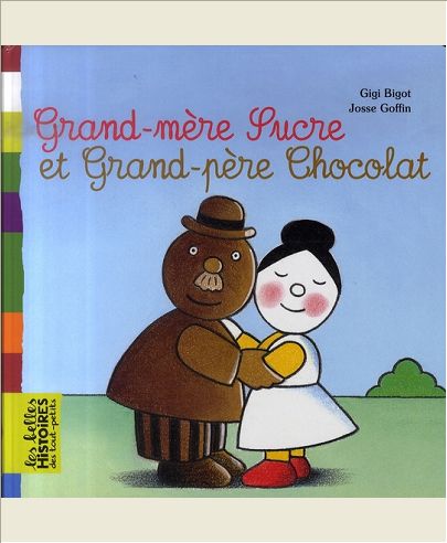 GRAND-MERE SUCRE ET GRAND-PERE CHOCOLAT