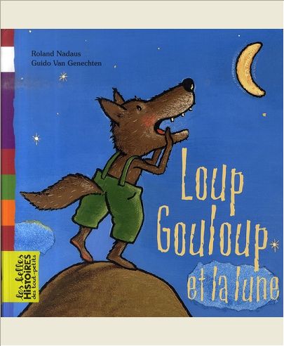 LOUP GOULOUP ET LA LUNE