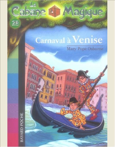 LA CABANE MAGIQUE, TOME 28 - CARNAVAL A VENISE